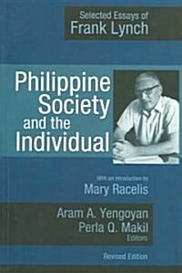 Philippine Society and the Individual: Selected Essays of Frank Lynch (Paperback)