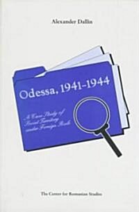 Odessa, 1941-1944: A Case Study of Soviet Territory Under Foreign Rule (Hardcover)