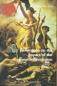 Reflections on the Impact of the French Revolution (Hardcover)