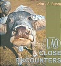 Lao Close Encounters (Paperback)