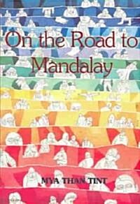 On the Road to Mandalay: Tales of Ordinary People (Paperback)