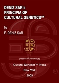 Deniz Sars Principia of Cultural Genetics (Paperback)