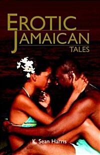 Erotic Jamaican Tales (Paperback)