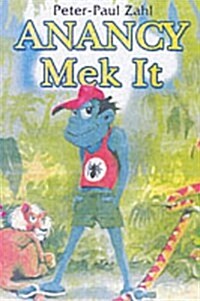 Anancy Mek It (Paperback)