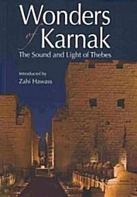 Wonders of Karnak: The Sound and Light of Thebes (Paperback)