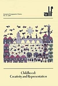 Alif 27: Childhood: Creativity and Representation (Paperback)