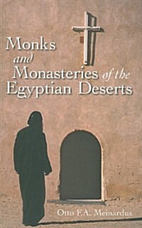 Monks and Monasteries of the Egyptian Desert: Revised Edition (Paperback, Revised)