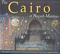 The Cairo of Naguib Mahfouz (Paperback)