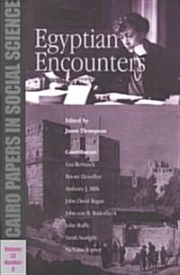 Egyptian Encounters: Cairo Papers Vol. 23, No. 3 (Paperback)