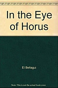 In the Eye of Horus (Hardcover)
