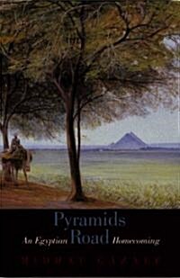 Pyramids Road: An Egyptian Journey (Hardcover)