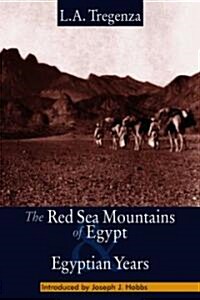 The Red Sea Mountains of Egypt and Egyptian Years (Paperback)