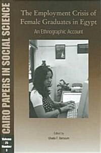 The Employment Crisis of Female Graduates in Egypt (Paperback)