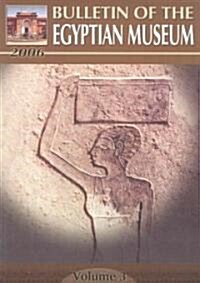 Bulletin of the Egyptian Museum: Volume 3 (Paperback)
