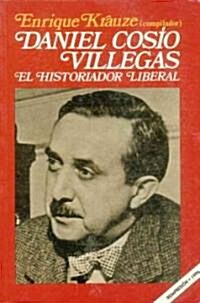 Daniel Cosio Villegas (Paperback)