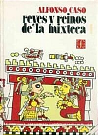 Reyes y reinos de LA MIXTECA, I/ Kings and Kingdoms of Mixteca (Hardcover, 3rd)