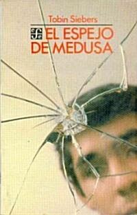 El espejo de medusa/ Medusas Mirror (Paperback)