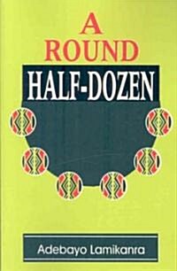 A Round Half-Dozen (Paperback)