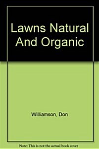 Lawns Natural And Organic (Paperback)