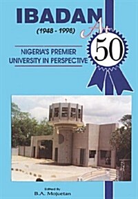Ibadan at Fifty, 1948-1998 (Paperback)