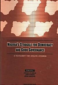 Nigerias Struggle for Democracy and Good Governance (Paperback)