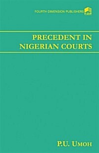 Precedence in Nigerian Courts (Paperback)