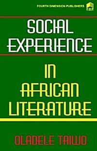 Social Experience in African Literature (Paperback, Reissue)