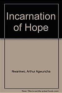 Incarnation of Hope (Paperback)