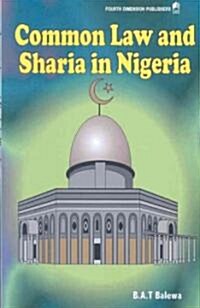 Common Law and Sharia in Nigeria (Paperback)
