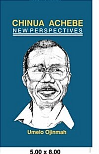 Chinua Achebe: New Perspectives (Paperback)