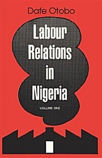 Labour Relations in Nigeria (Paperback)