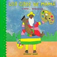 Los Ojos De Mama (Paperback)