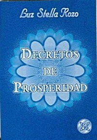 Decretos de prosperidad / Property Decree (Paperback)