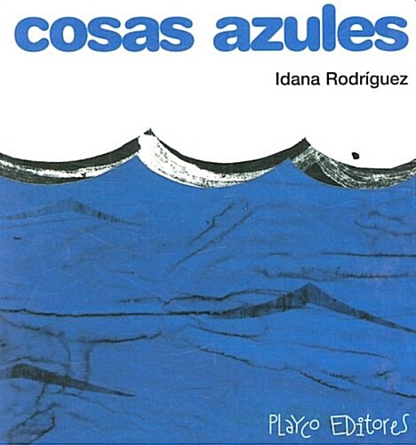 Cosas Azules / Blue Things (Board Book)