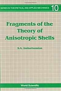 Fragments of the Theory of Anisotropic Shells (Hardcover)
