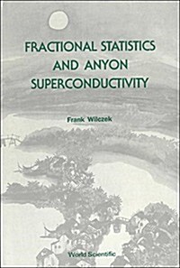 Fractional Statistics & Anyon... (V10) (Hardcover)