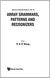 Array Grammars, Patterns and Recognizers (Hardcover)