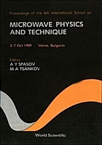 Microwave Physics and Technique - Proceedings of the Sixth International School (Hardcover)