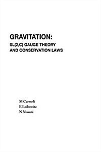 Gravitation: SL(2, C) Gauge Theory and Conservation Laws (Hardcover)