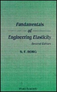 Fundamentals of Engineering Elasticity (Revised 2nd Printing) (Hardcover, 2, Revised)