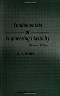 Fundamentals of Engineering Elasticity (Revised 2nd Printing) (Paperback, 2, Revised)