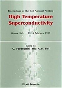 High Temperature Superconductivity, Proceedings of the Third National Meeting (Hardcover)
