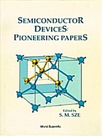 Semiconductor Devices: Pioneering Papers (Hardcover)