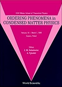 Ordering Phenomena in Condensed Matter Physics - 26th Karpacz Winter School of Theoretical Physics (Hardcover)