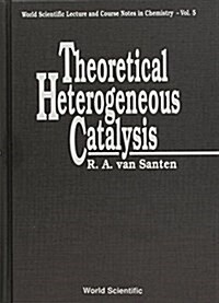 Theoretical Heterogeneous Catalysis (Hardcover)