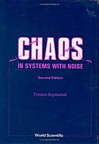 Chaos in Systems with Noise (2nd Edition) (Hardcover, 2, Revised)