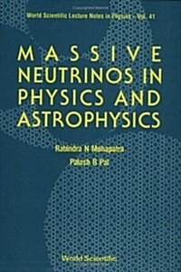 Massive Neutrinos in Physics and Astrophysics (Paperback)