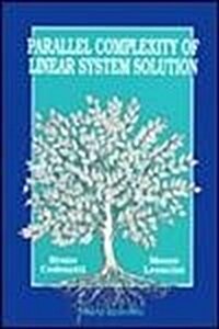 Parallel Complexity of Linear System Solution (Hardcover)