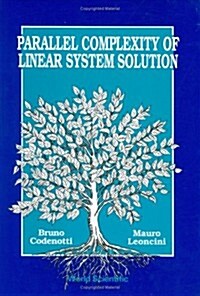 Parallel Complexity of Linear System Solution (Paperback)