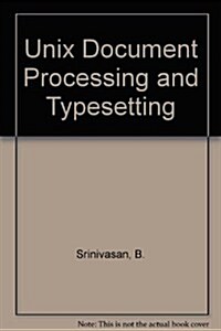 Unix Document Processing and Typesetting (Hardcover)